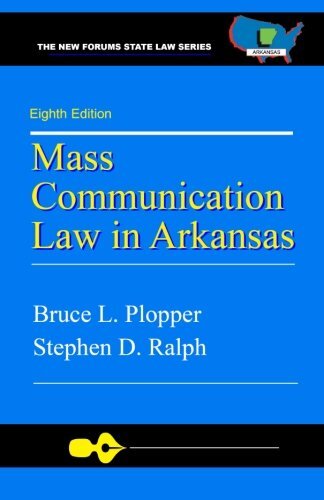 Mass Communication Law in Arkansas, 8th Edition [Paperback] Plopper Ph.D., Bruce