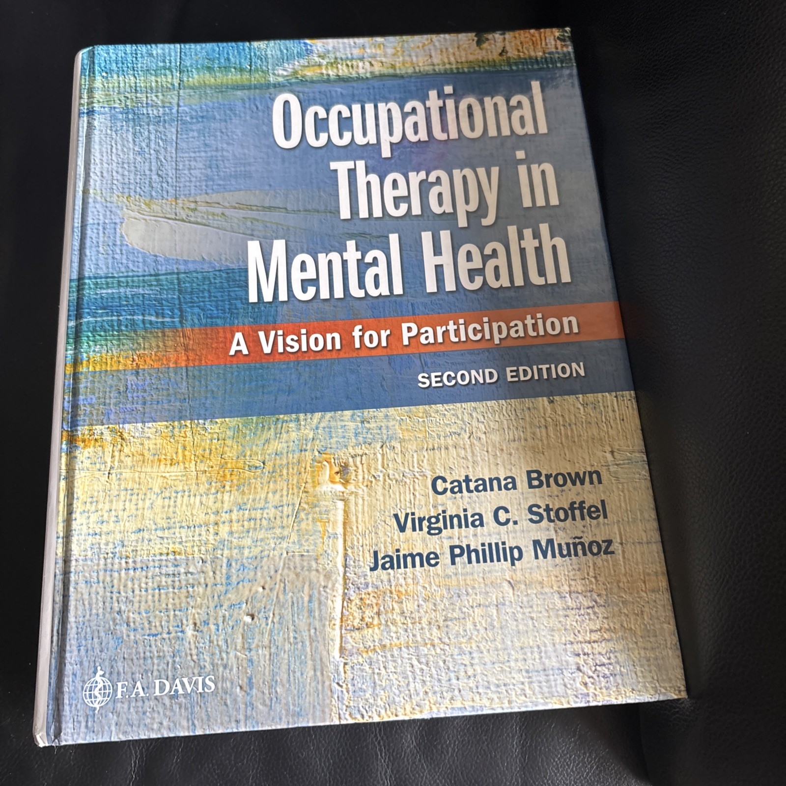 Occupational Therapy in Mental Health: A Vision for Participation