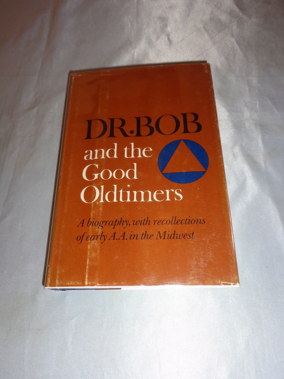 Alcoholics Anonymous Dr. Bob and the Good Oldtimers 1980 1st/1st Hardcover