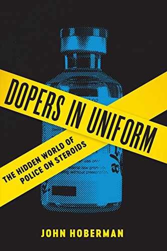 Dopers in Uniform: The Hidden World – Hardcover, by Hoberman John – Very Good b