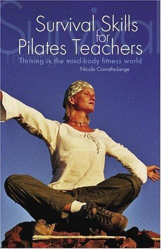 Survival Skills For Pilates Teacher- 0975506919, paperback, Nicola Conraths Lang