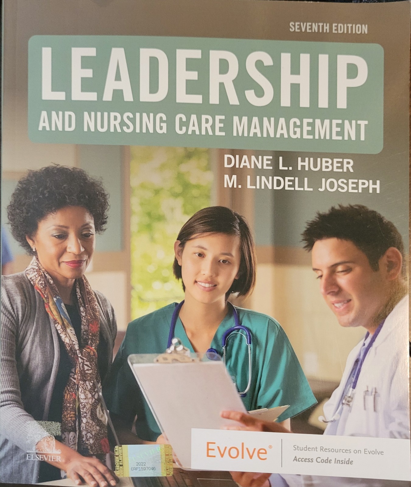 Leadership & Nursing Care Management Huber Joseph Elsevier 7th Ed Access Code