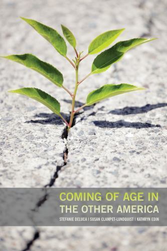 Coming of Age in the Other America, Edin, Kathryn,Clampet-Lundquist, Susan,DeLuc