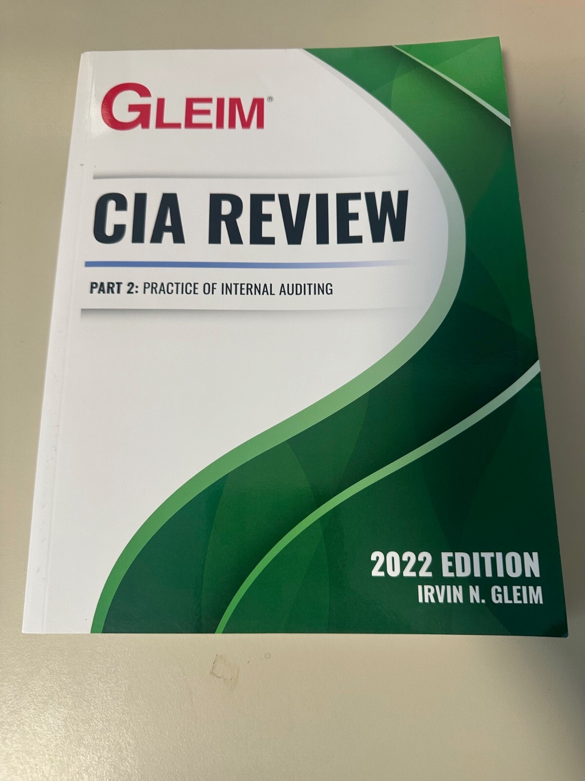 2022 Gleim CIA Review Part 2: Practice of Internal Auditing