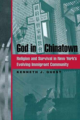 God in Chinatown: Religion and – Paperback, by Guest Kenneth J. – Very Good