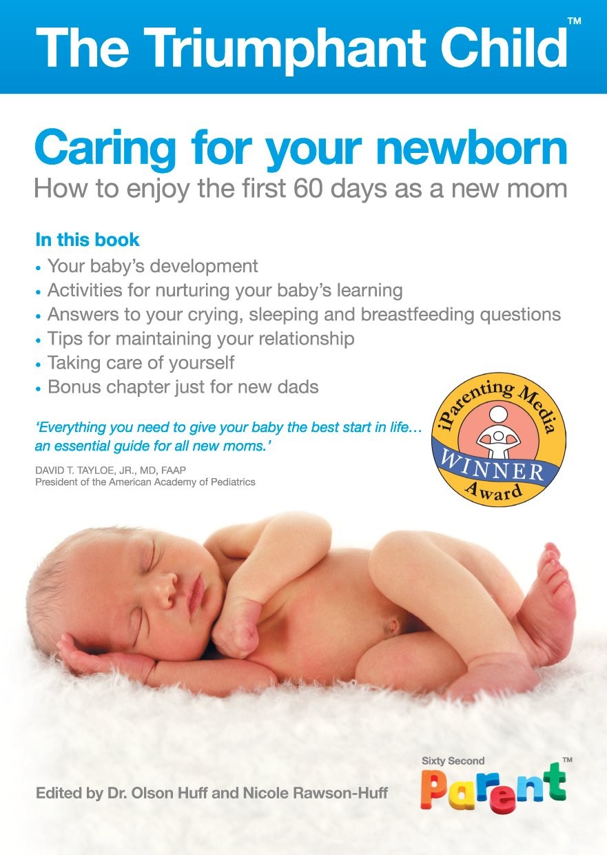 Caring for Your Newborn: How to Enjoy the First 60 Days as a New Mom