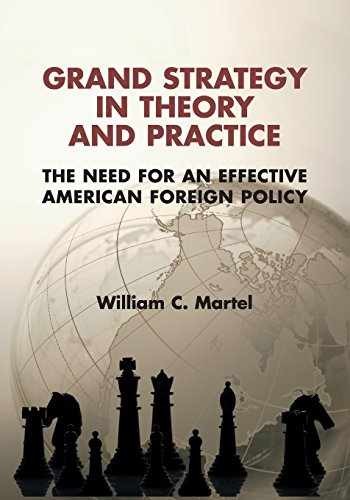 Grand Strategy in Theory and – Paperback, by Martel William C. – Very Good