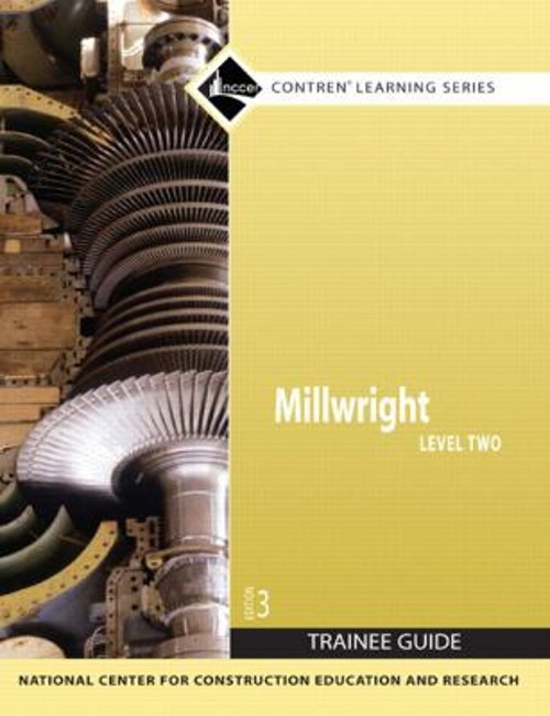 Millwright Trainee Guide, Level 2 Level 2 Paperback NCCER