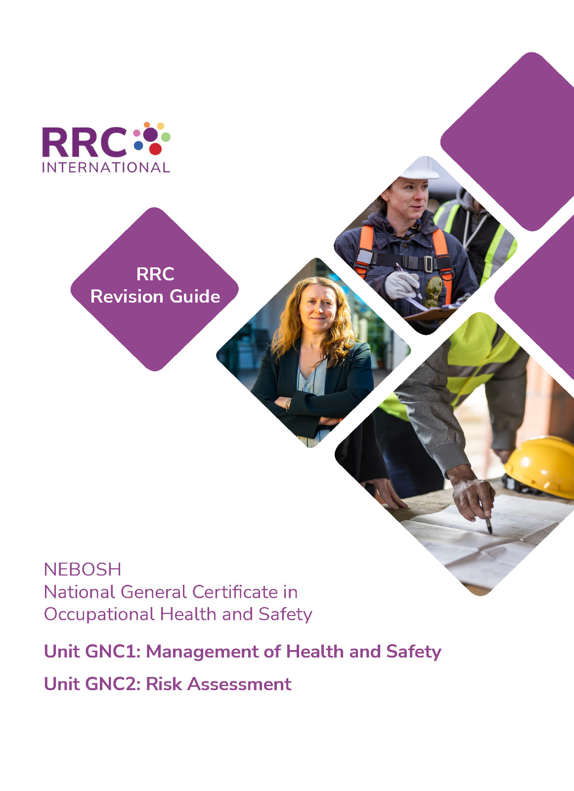 RRC Revision Guide: NEBOSH General Certificate in H&S GNC1 & GNC2