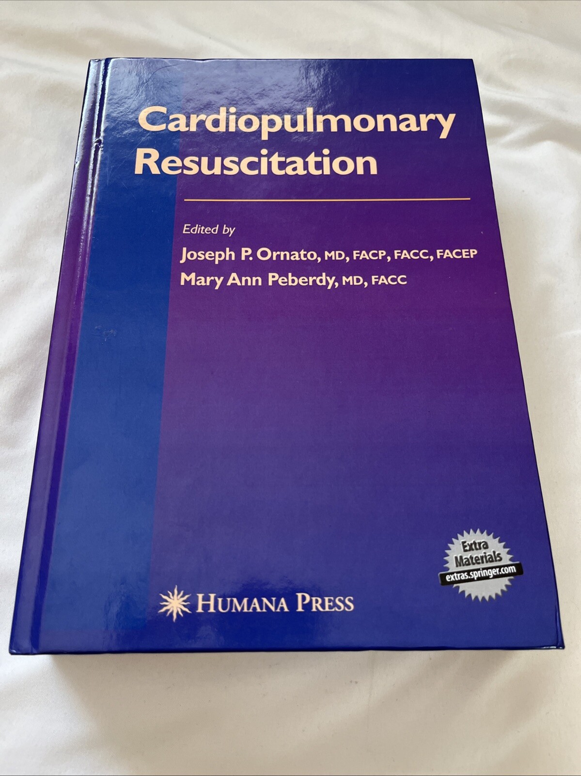 Contemporary Cardiology Ser.: Cardiopulmonary Resuscitation by Joseph P. Ornato