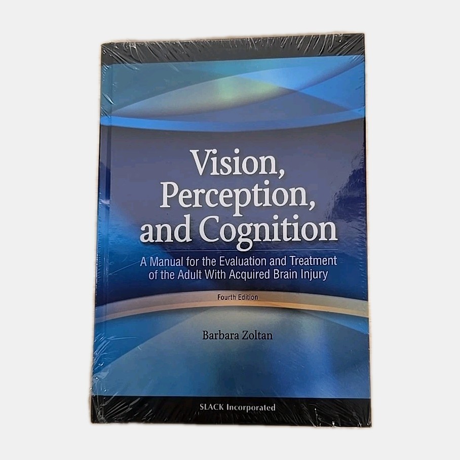 Vision, Perception, and Cognition : A Manual for the Evaluation and Treatment of
