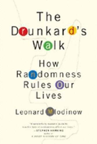 The Drunkard’s Walk: How Randomness Rules Our Lives by Leonard Mlodinow: Used