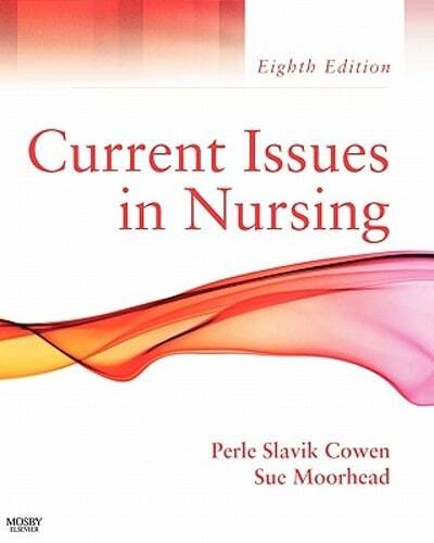 Current Issues in Nursing by Perle Slavik Cowen: Used