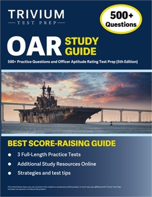 OAR Study Guide: 500+ Practice Questions and Officer Aptitude Rating Test Prep [
