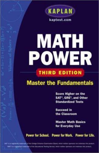 Math Power : SAT, GRE, and Other Standardized Tests by Kaplan Educational Center