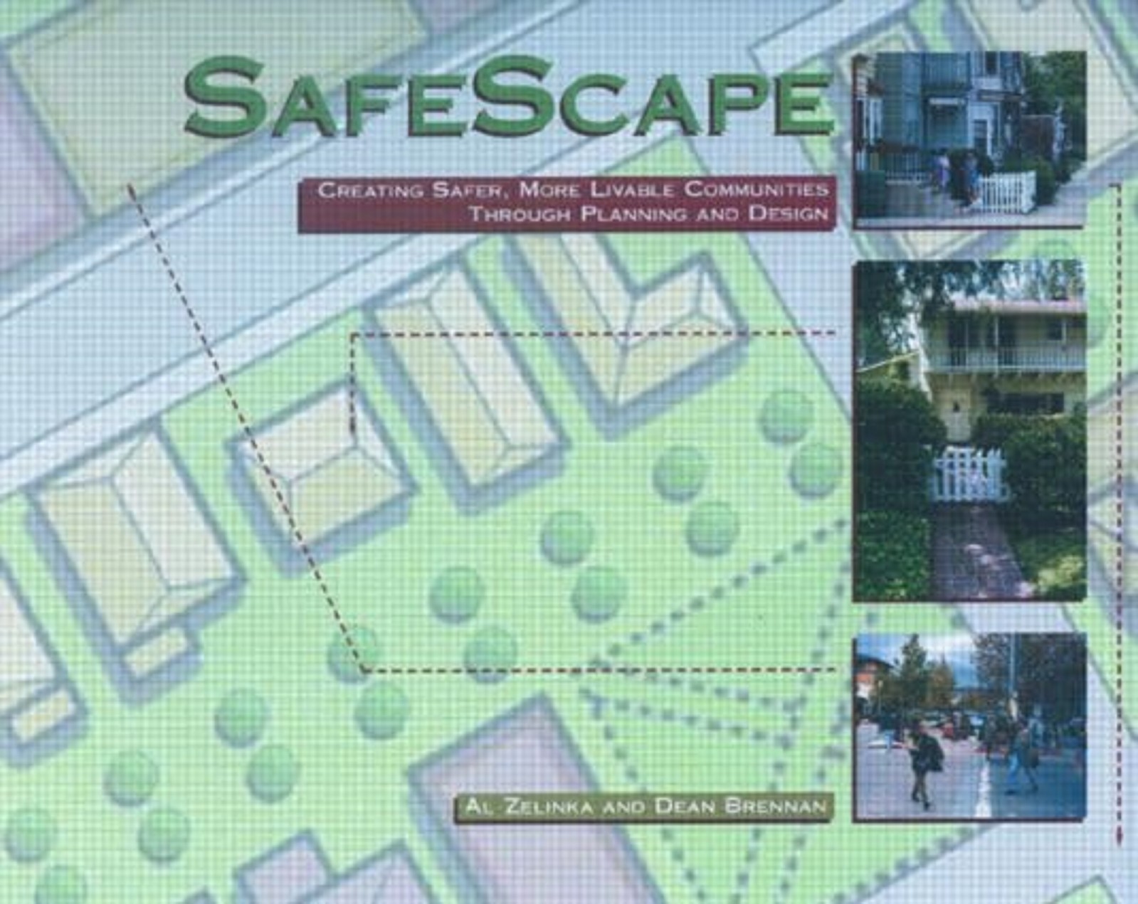 Compare&SAve: NEW: SafeScape: Creating Safer, More Livable Communities HARDCOVR