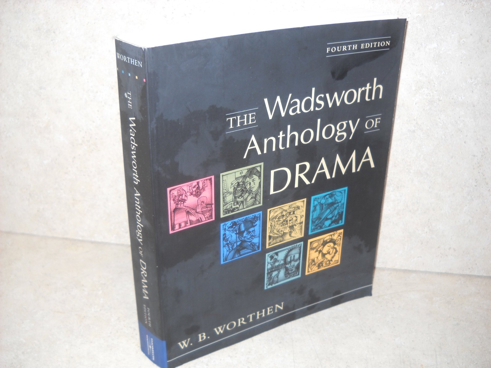 The Wadsworth Anthology of Drama – paperback Worthen, W. B.