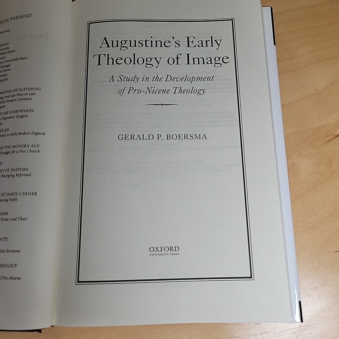 Augustine’s Early Theology of Image A Study In The Development P. Gerald Boersma