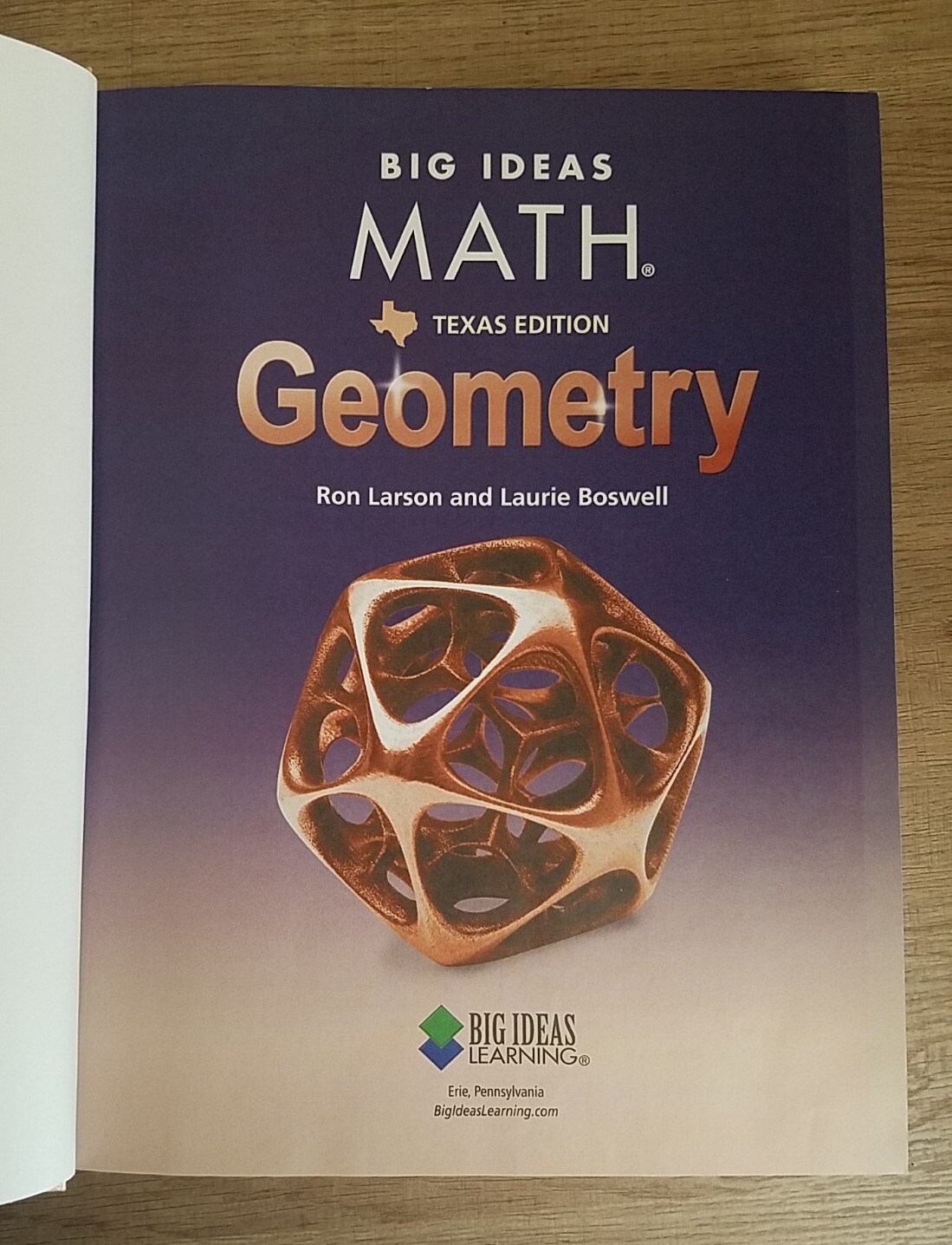 BIG IDEAS MATH, GEOMETRY, TEXAS EDITION BY LARSON AND BOSWELL (2016 HARDCOVER)