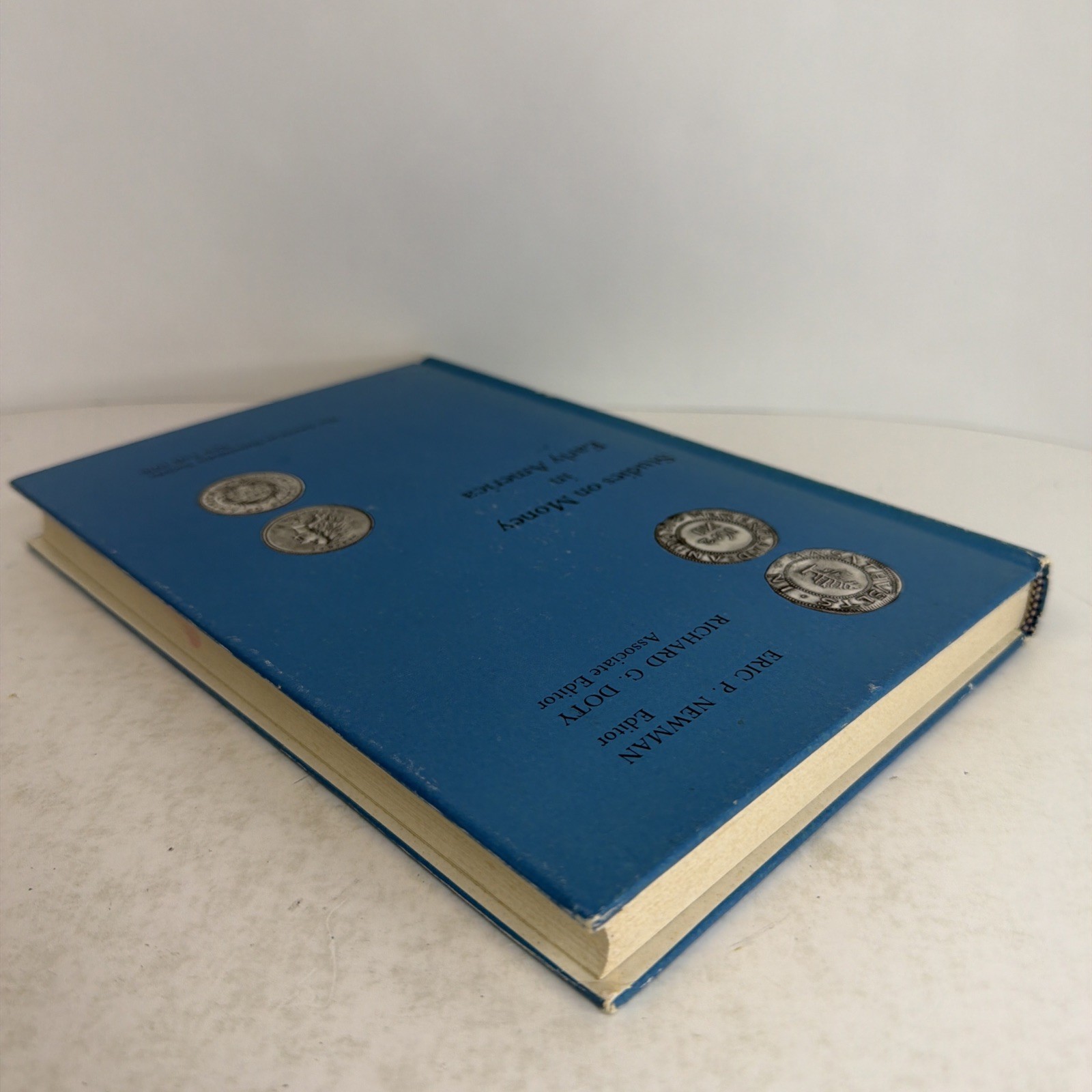 Studies on Money in Early America by Eric P. Newman & Richard G. Doty 1976 HC