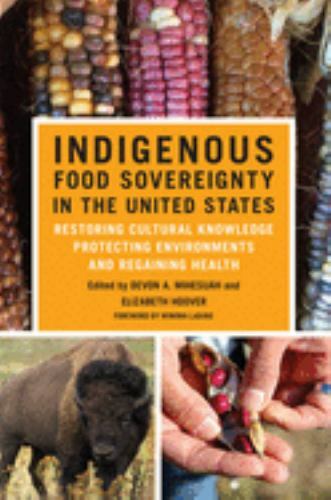 New Directions in Native American Studies Ser.: Indigenous Food Sovereignty…