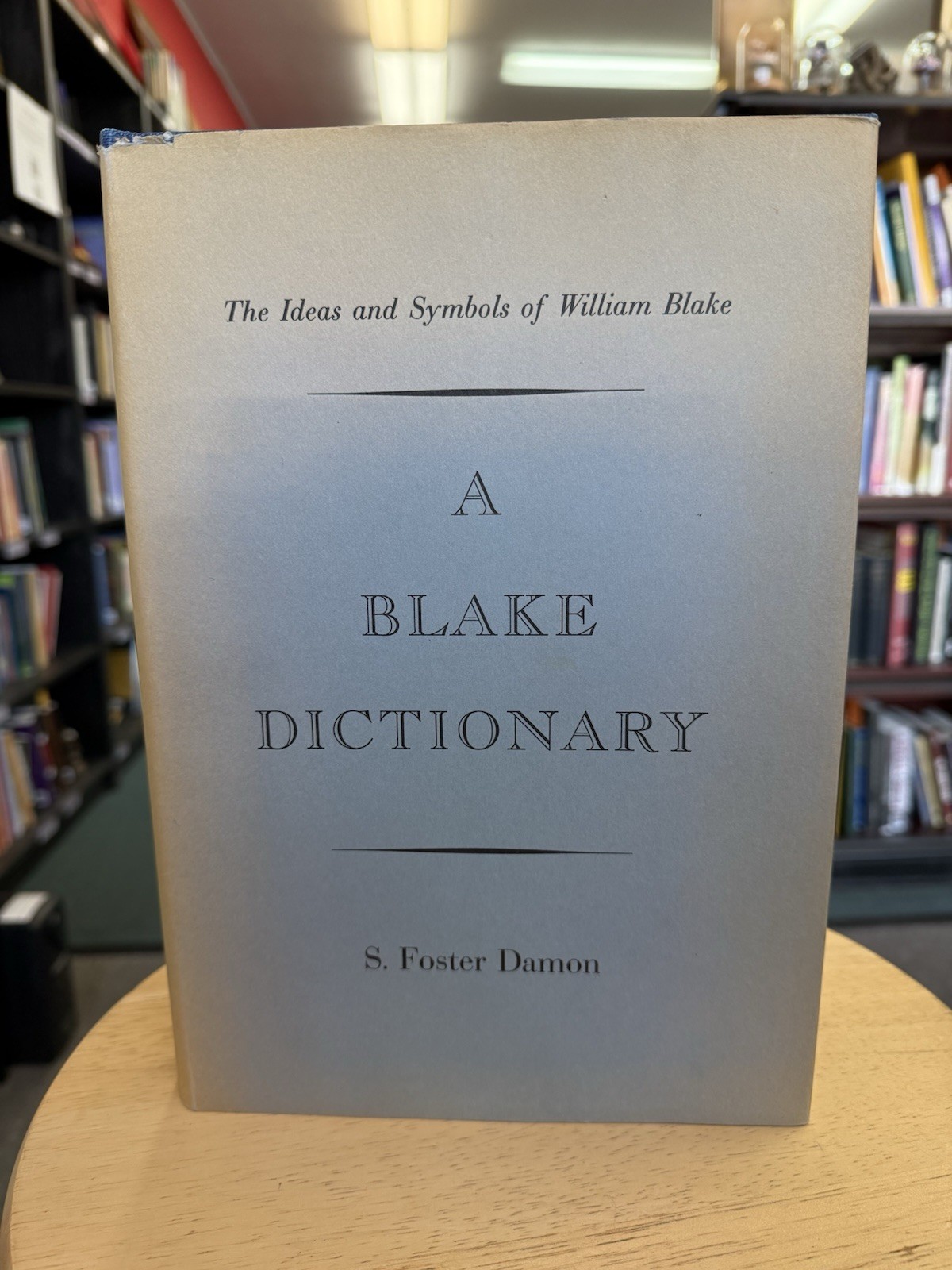 A Blake Dictionary By S. Foster Damon ( Hardcover / 1973)