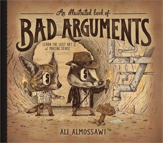 An Illustrated Book of Bad Arguments (Hardback or Cased Book)