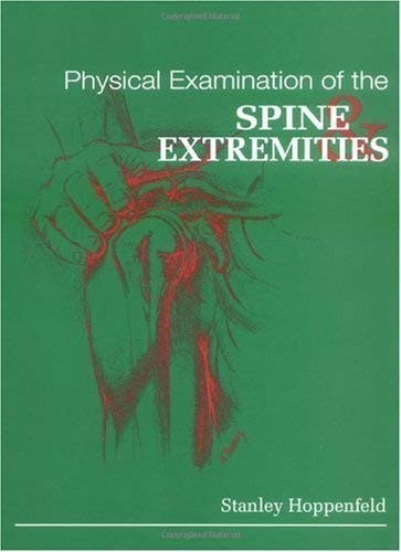 Physical Examination of the Spine and Extremities By Stanley Hoppenfeld [Paperb