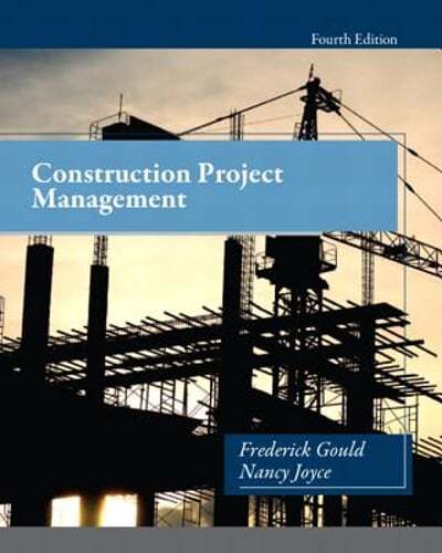 Construction Project Management by Frederick Gould: Used