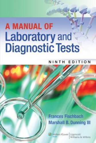 A Manual of Laboratory and Diagnostic Tests – Paperback – VERY GOOD