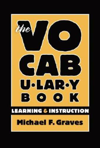 The Vocabulary Book: Learning & Instruction (Language and Literacy – GOOD
