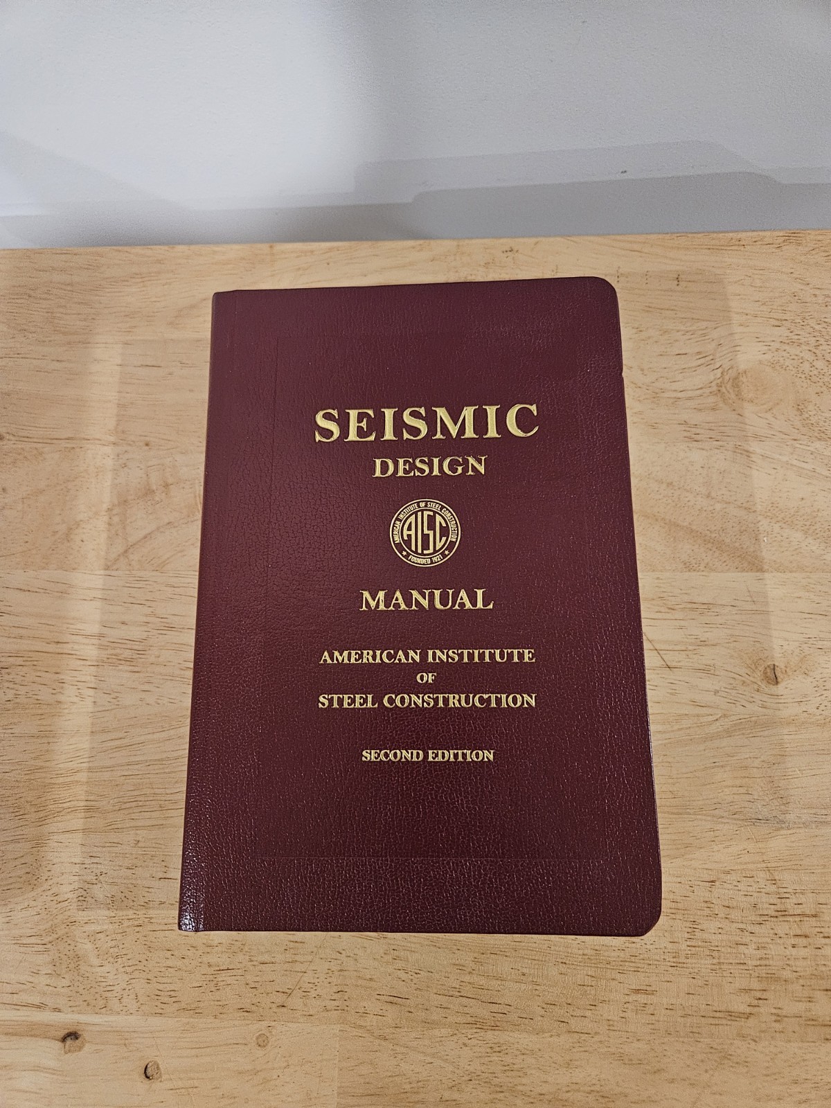 SEISMIC DESIGN MANUAL, 2ND EDITION “by AISC, Hardcover