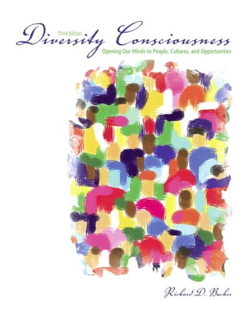 Diversity Consciousness : Opening Our Minds to People, Cultures,
