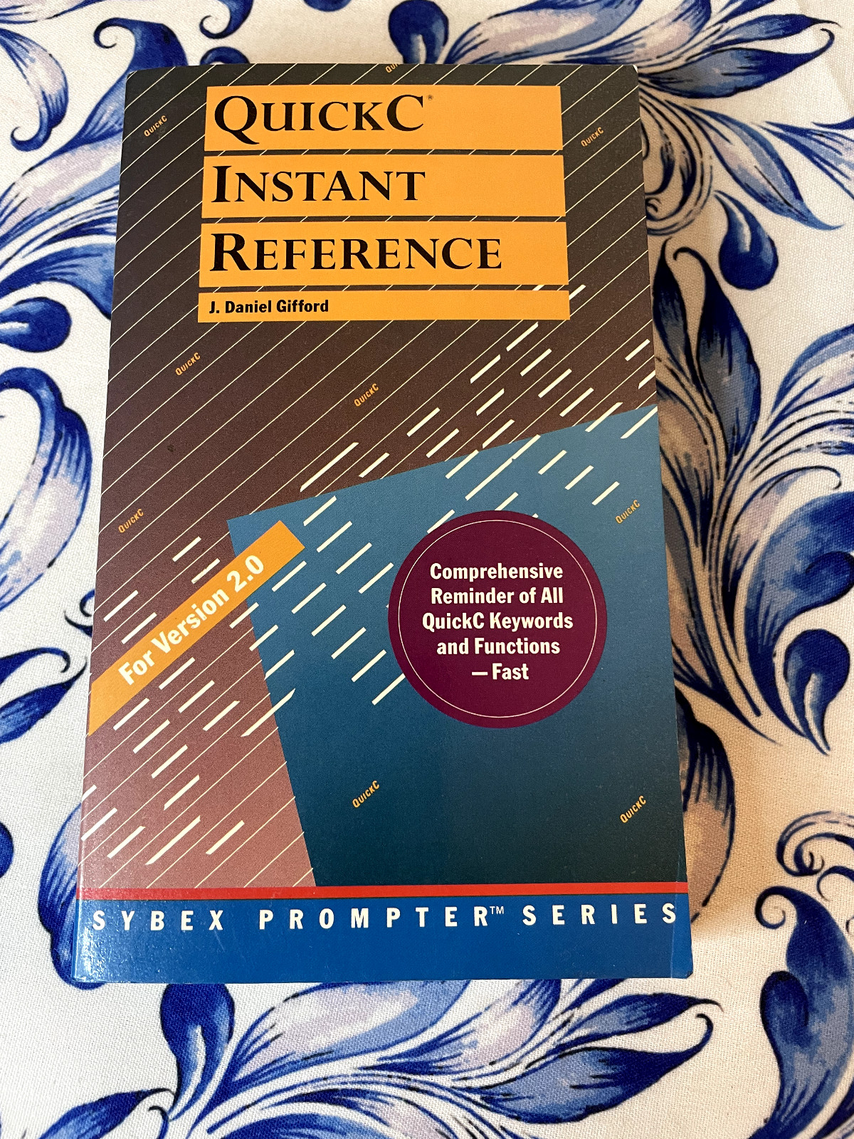 Quick C Instant Reference, J. Daniel Gifford, Paperback, For Version 2.0, 1989