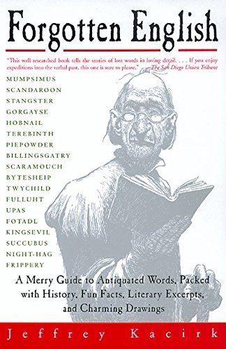 FORGOTTEN ENGLISH By Jeffrey Kacirk **BRAND NEW**