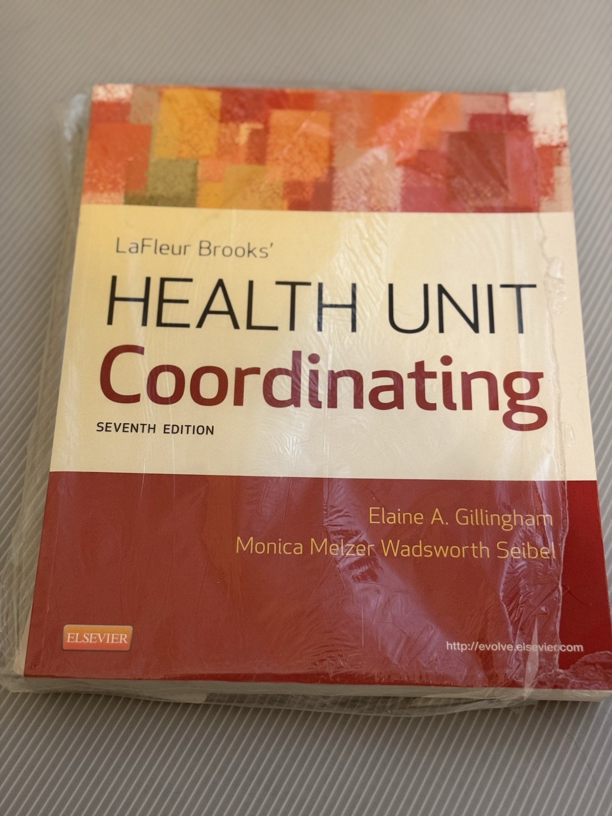 Health Unit Coordinating by Elaine A. Gillingham and Myrna Lafleur Brooks