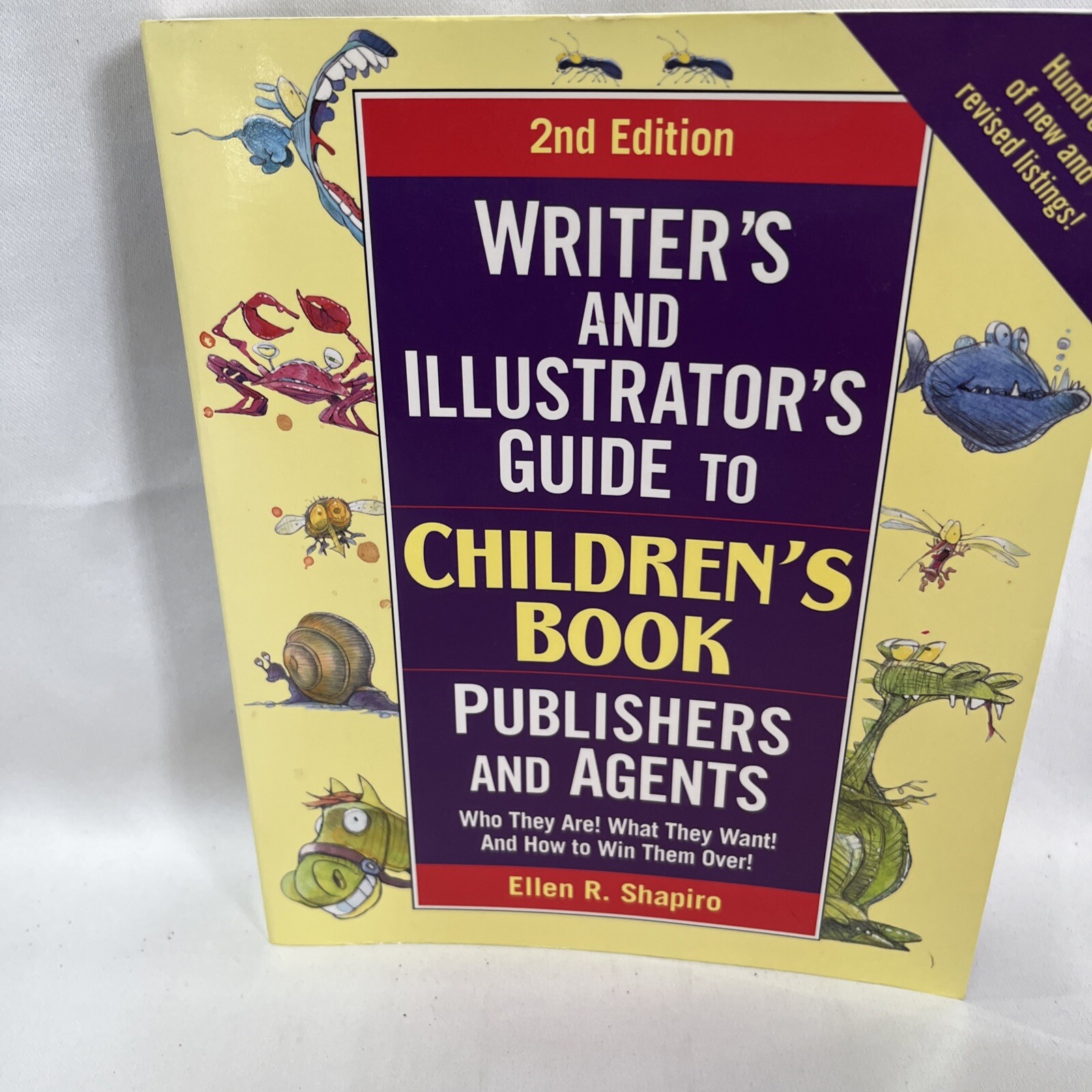 Writers & Illustrator’s Guide To Children’s Books, Publishers And Agents-2nd Ed.