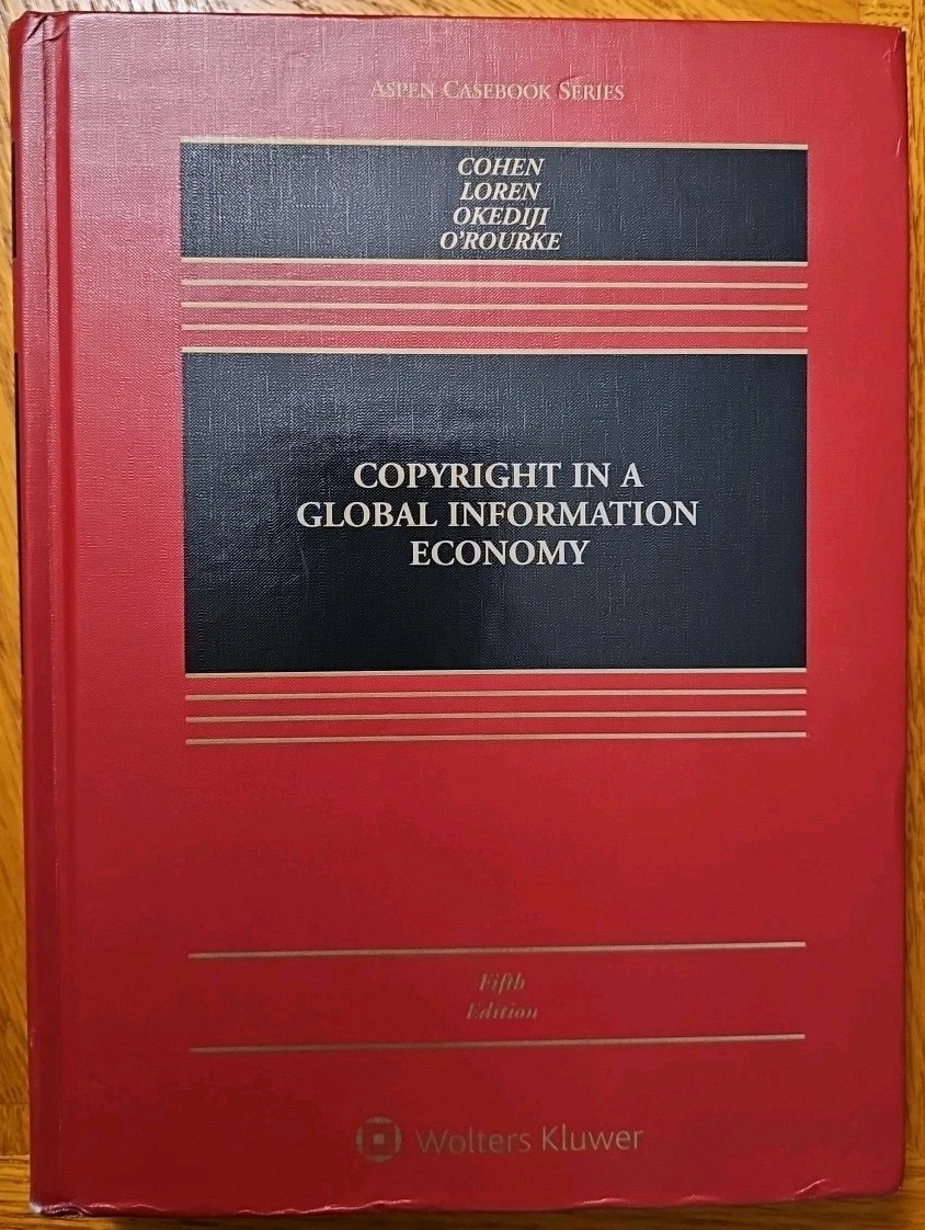 Aspen Casebook Ser.: Copyright in a Global Information Economy by Julie E….
