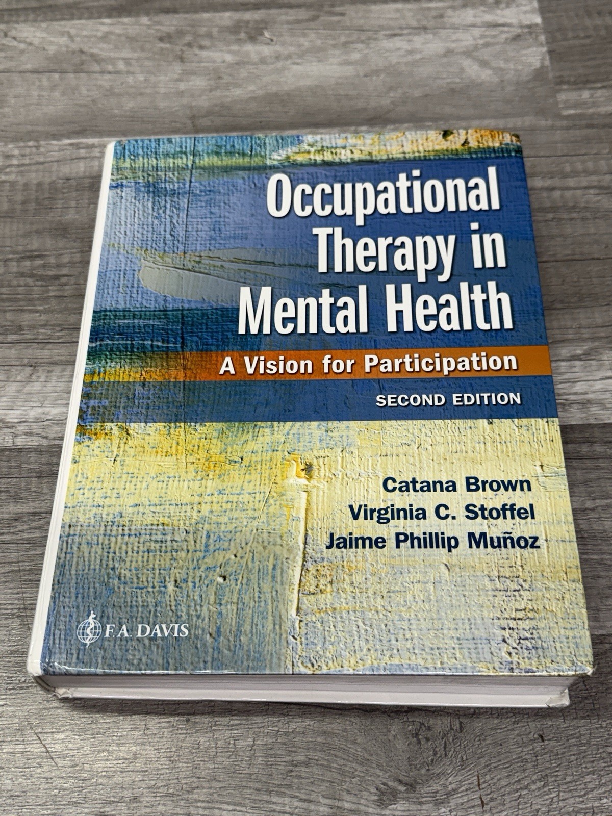 Occupational Therapy in Mental – Hardcover, by Brown PhD OTR/L – Very Good