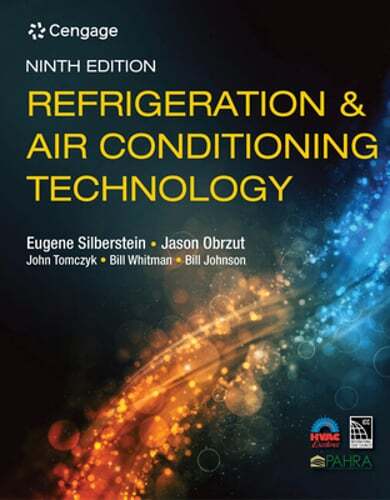 Refrigeration & Air Conditioning Technology by Eugene Silberstein: Used