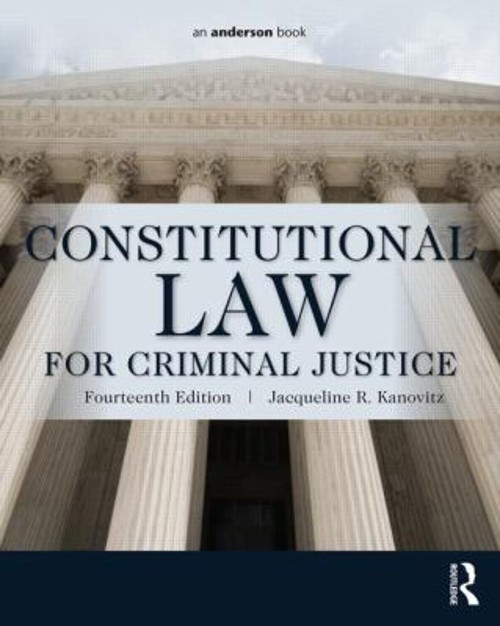 Constitutional Law for Criminal Justice Paperback Jacqueline R. K