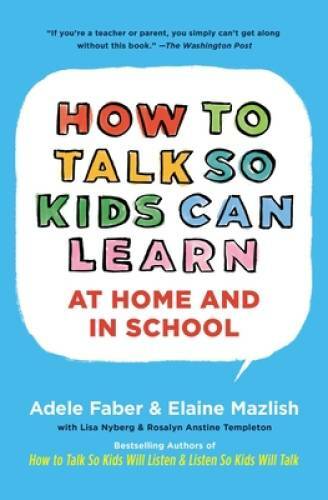 How To Talk So Kids Can Learn – Paperback By Faber, Adele – VERY GOOD
