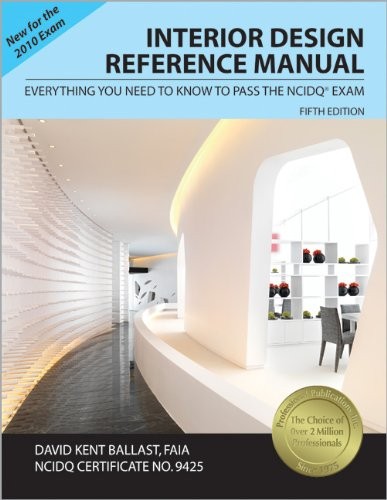 INTERIOR DESIGN REFERENCE MANUAL: EVERYTHING YOU NEED TO By David Kent Ballast