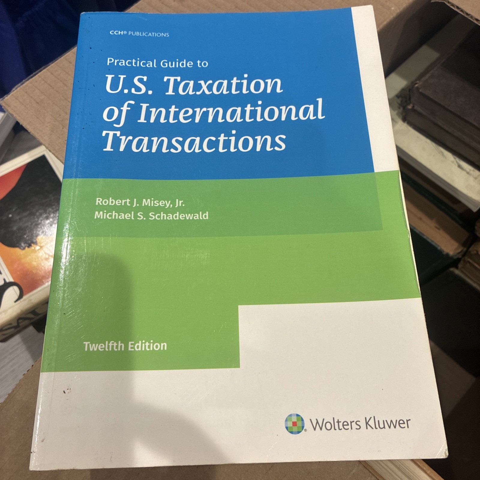 Practical Guide to U. S. Taxation of International Transactions (12th…