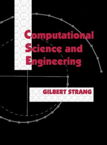 Computational Science and Engineering, Hardcover by Strang, Gilbert, Brand Ne…
