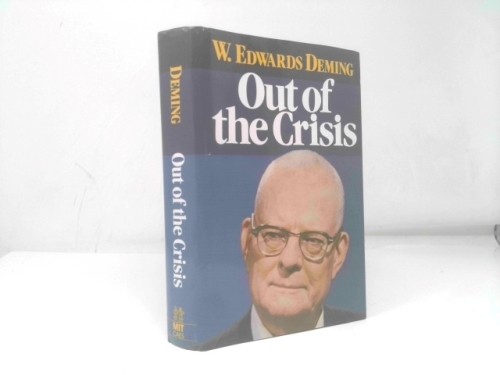 Out of the Crisis (Signed) by W. Edwards Deming