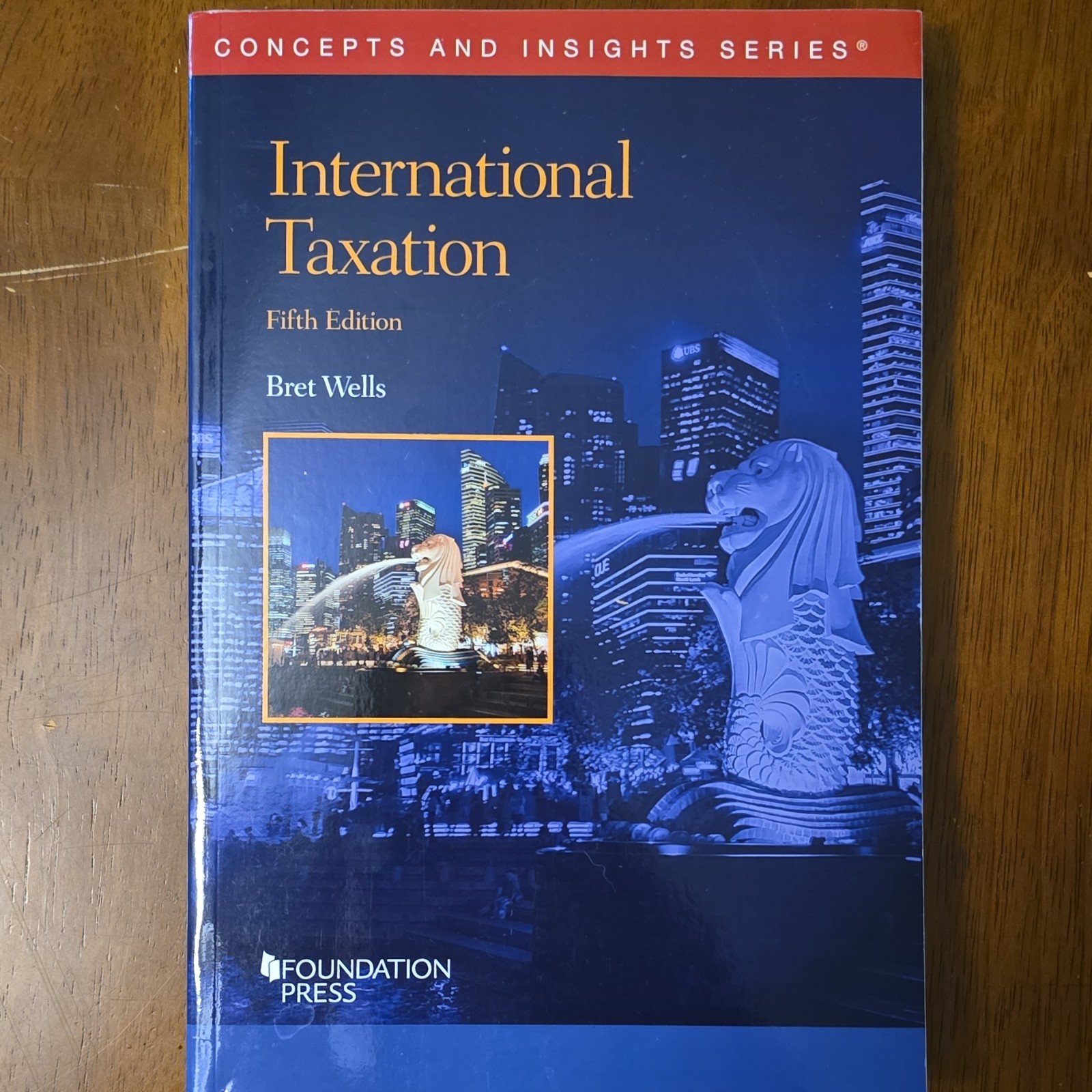 International Taxation Fifth Edition Bret Wells Trade Paperback Foundation Press