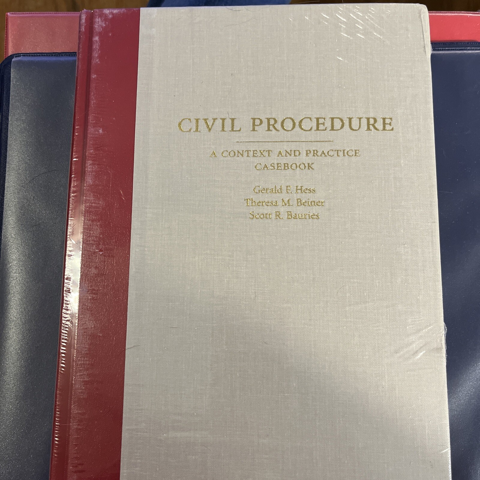 Civil Procedure: A Context and Practice Casebook by Hess, Beiner, & Bauries