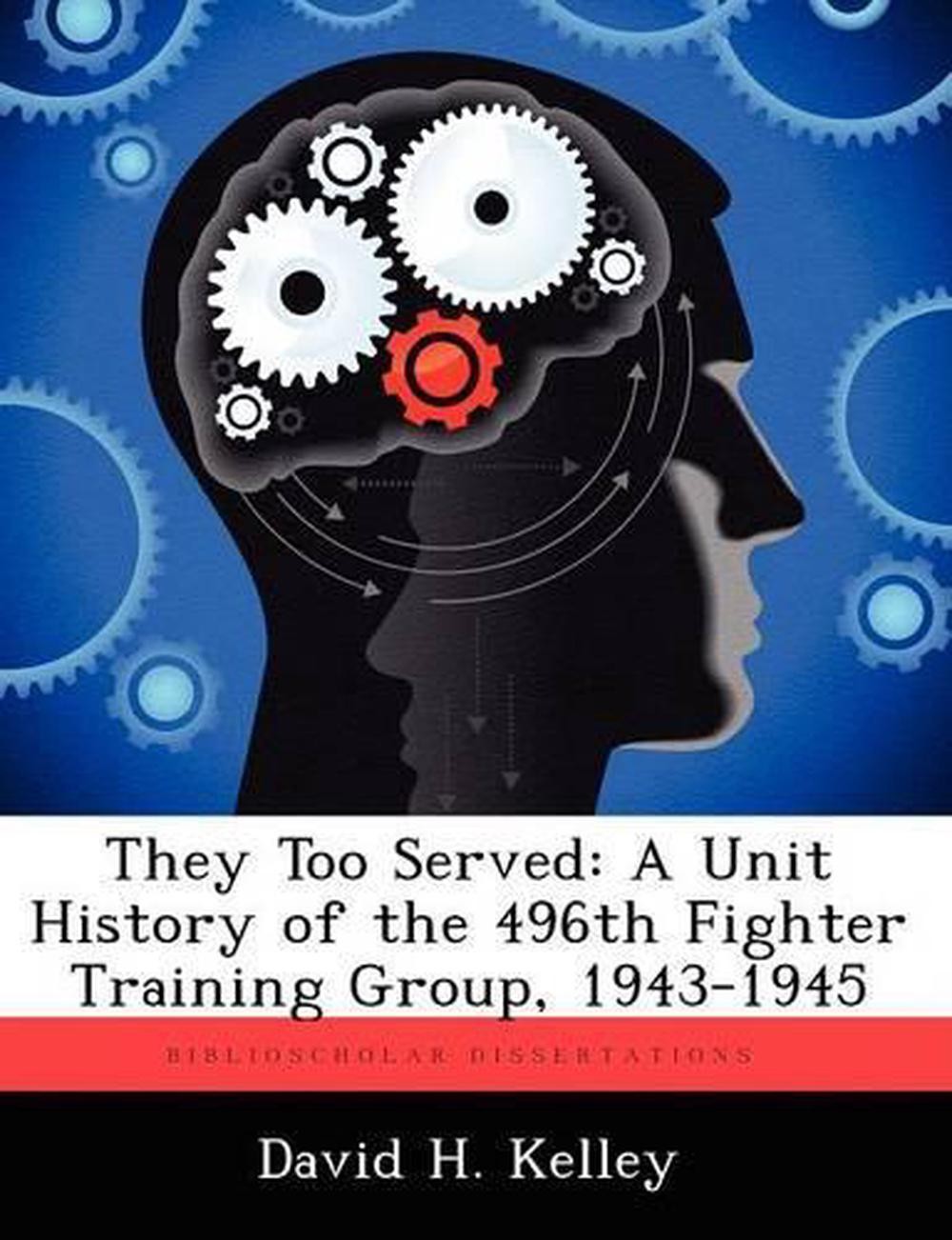 They Too Served: A Unit History of the 496th Fighter Training Group, 1943-1945 b
