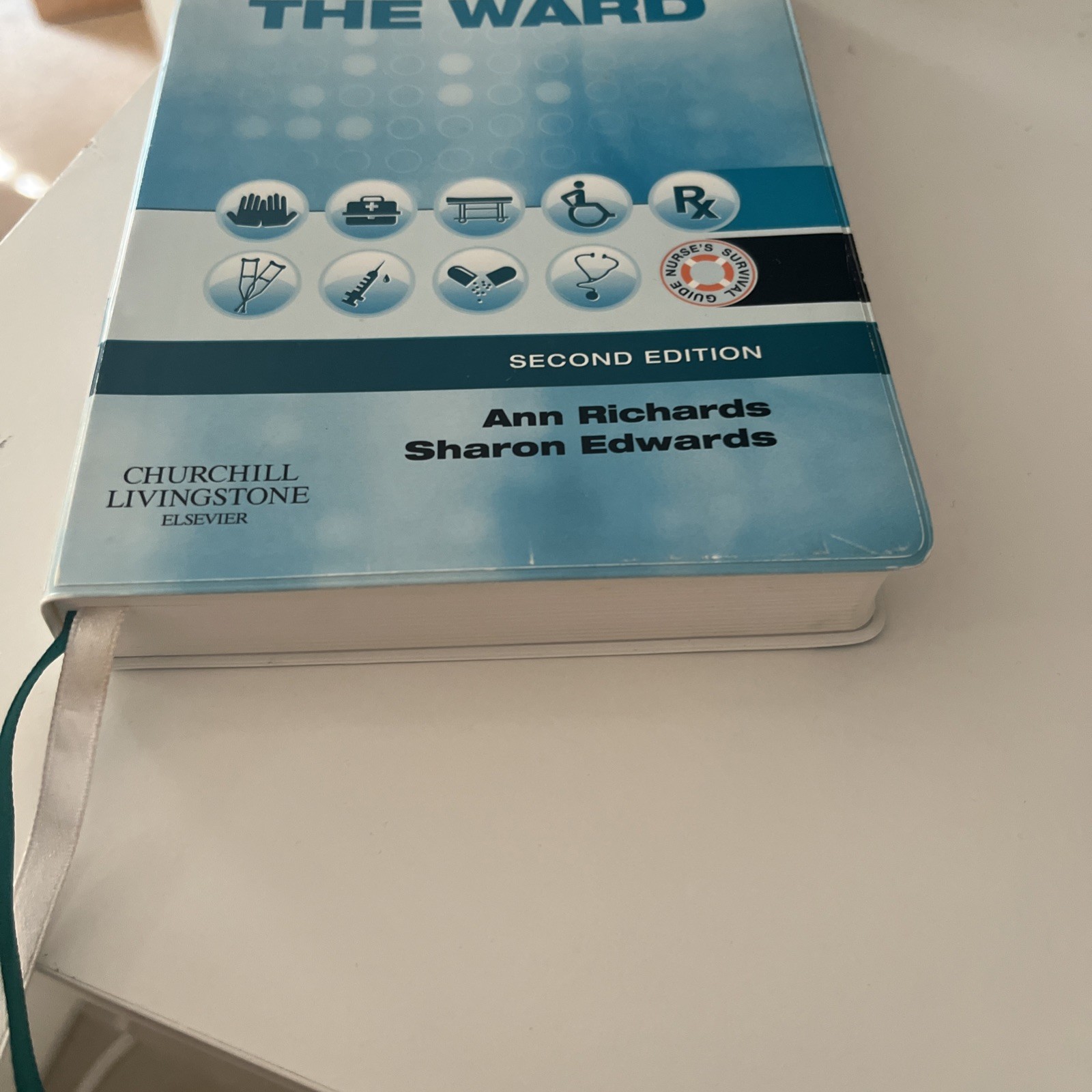A Nurse’s Survival Guide to the Ward by Sharon L. Edwards, Ann Richards (2008)